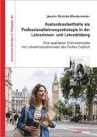 Jasmin Désirée Klostermeier, Udo von der Burg, Udo von der Burg, Renate Hinz, Ruprecht Ruprecht, Günter Pätzold, Uwe Uhlendorff - Auslandsaufenthalte als Professionalisierungsstrategie in der Lehrerinnen- und Lehrerbildung, Häftad