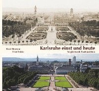 bokomslag Karlsruhe einst und heute