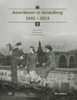 bokomslag Amerikaner in Heidelberg 1945 - 2013