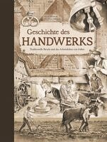 Peter Albrecht - Geschichte des Handwerks, Inbunden