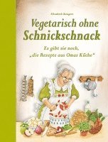 Vegetarisch ohne Schnickschnack 1