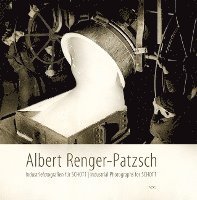bokomslag Albert Renger-Patzsch - Industriefotografien für SCHOTT