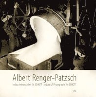 bokomslag Albert Renger-Patzsch - Industriefotografien für SCHOTT