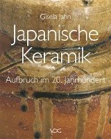 bokomslag Japanische Keramik - Aufbruch im 20. Jahrhundert