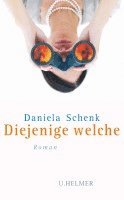 Diejenige welche 1