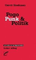 bokomslag Pogo, Punk und Politik