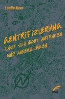 Gentrifizierung lässt sich nicht aufhalten und andere Lügen 1