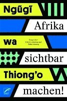 wa Thiong'o Ngugi, Stimmen Afrikas, Eine-Welt-Forum Münster e. V. - Afrika sichtbar machen, Häftad. Tillgänglighet: Lägg i varukorg
