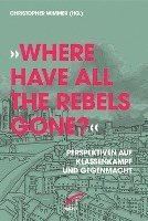 bokomslag »Where have all the Rebels gone?«