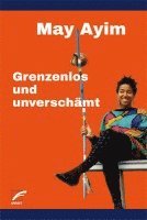 Grenzenlos und unverschämt 1