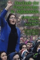 Das Ende der Frauenrechte in Afghanistan 1