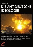 bokomslag Die antideutsche Ideologie
