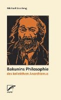 bokomslag Bakunins Philosophie des kollektiven Anarchismus
