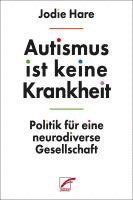 bokomslag Autismus ist keine Krankheit