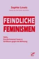 Sophie Lewis - Feindliche Feminismen, Häftad