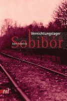 bokomslag Vernichtungslager Sobibor