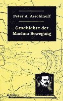 bokomslag Die Geschichte der Machno-Bewegung
