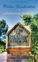 bokomslag Wahre Geschichten um das unbekannte Sachsen