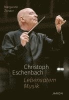 bokomslag Christoph Eschenbach - Lebensatem Musik