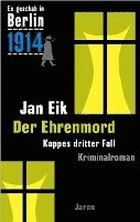 bokomslag Es geschah in Berlin 1914: Ehrenmord