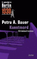 Es geschah in Berlin 1930 - Kunstmord