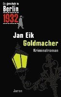 bokomslag Es geschah in Berlin 1932 - Goldmacher