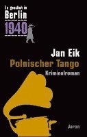 bokomslag Es geschah in Berlin 1940 Polnischer Tango