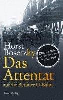 bokomslag Das Attentat auf die Berliner U-Bahn