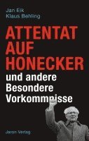 bokomslag Attentat auf Honecker und andere Besondere Vorkommnisse