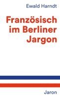 Französisch im Berliner Jargon 1