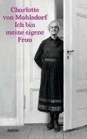 Charlotte von Mahlsdorf - Ich bin meine eigene Frau, Häftad