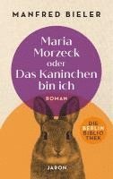 bokomslag Maria Morzeck oder Das Kaninchen bin ich