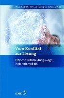 Ralf J. Jox, Georg Marckmann - Vom Konflikt Zur Lösung: Ethische Entscheidungswege in Der Bioethik, Häftad
