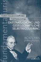 Diethelm Klesczewski, Steffi Müller - Entstaatlichung Und Gesellschaftliche Selbstregulierung, Häftad