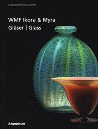 bokomslag Ikora and Myra Glass by WMF