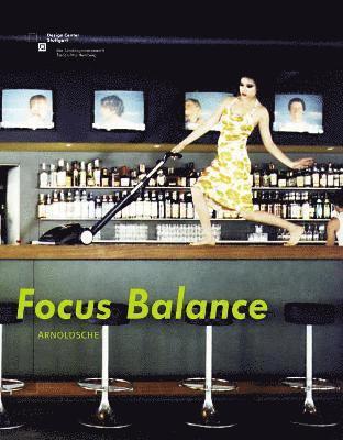 Focus Balance: Internationaler Desingpreis 2003/International Design Award 2003, Inbunden