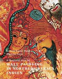 bokomslag Wall Paintings in Northkerala India: 100 Years of Temple Art
