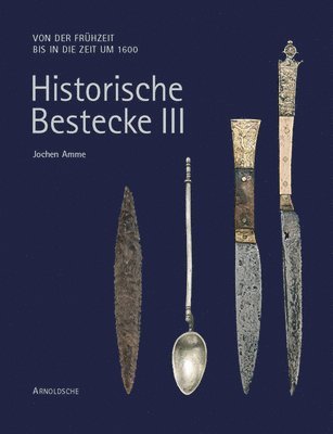 Historische Bestecke III 1