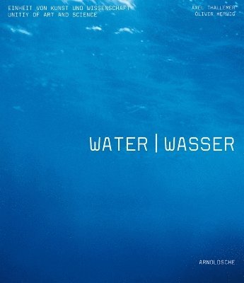 Water: The Unity of Art and Science