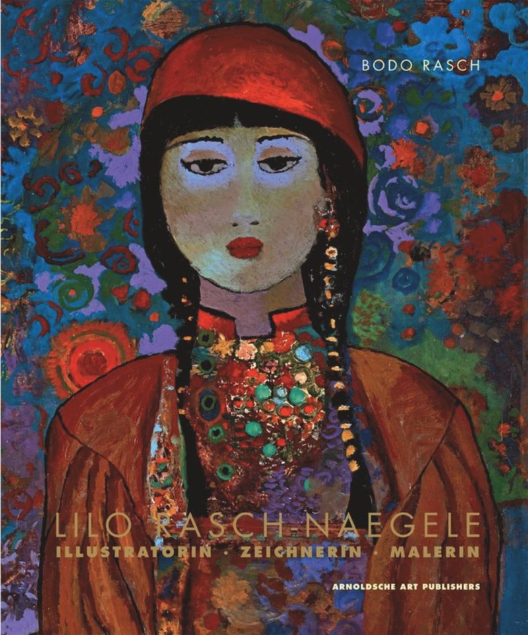 Bodo Rasch - Lilo Rasch-Naegele, Inbunden