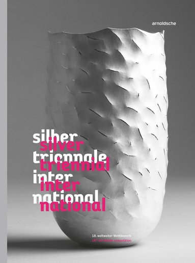 bokomslag Silver Triennial International