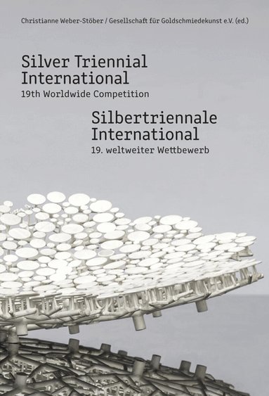 Christianne Weber-Stober - Silver Triennial International, Inbunden