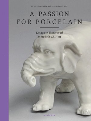 A Passion for Porcelain 1