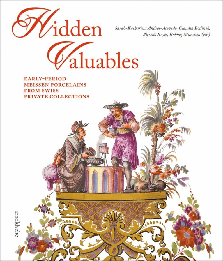 Sarah-Katharina Andres-Acevedo, Alfredo Reyes, Röbbig München, Claudia Bodinek, Roebbig Munchen - Hidden Valuables, Inbunden