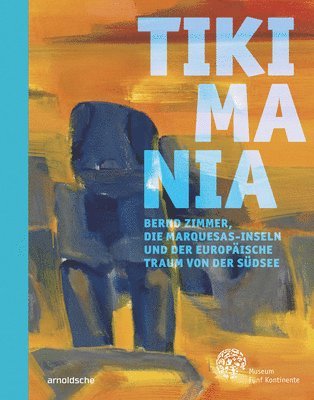 Hilke Thode-Arora, Museum Fünf Kontinente, Museum Funf Kontinente - Tikimania, Inbunden