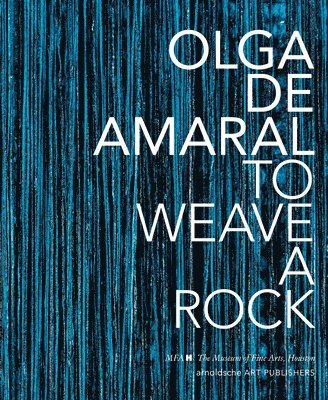 Olga de Amaral: To Weave a Rock 1