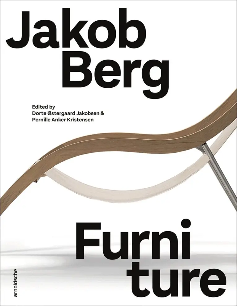Pernille Anker Kristensen, Dorte Østergaard Jakobsen - Jakob Berg: Furniture, Inbunden. Tillgänglighet: Lägg i varukorg