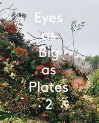bokomslag Eyes as Big as Plates 2