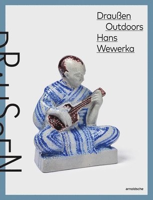 Hans Wewerka Outdoors - Draussen 1