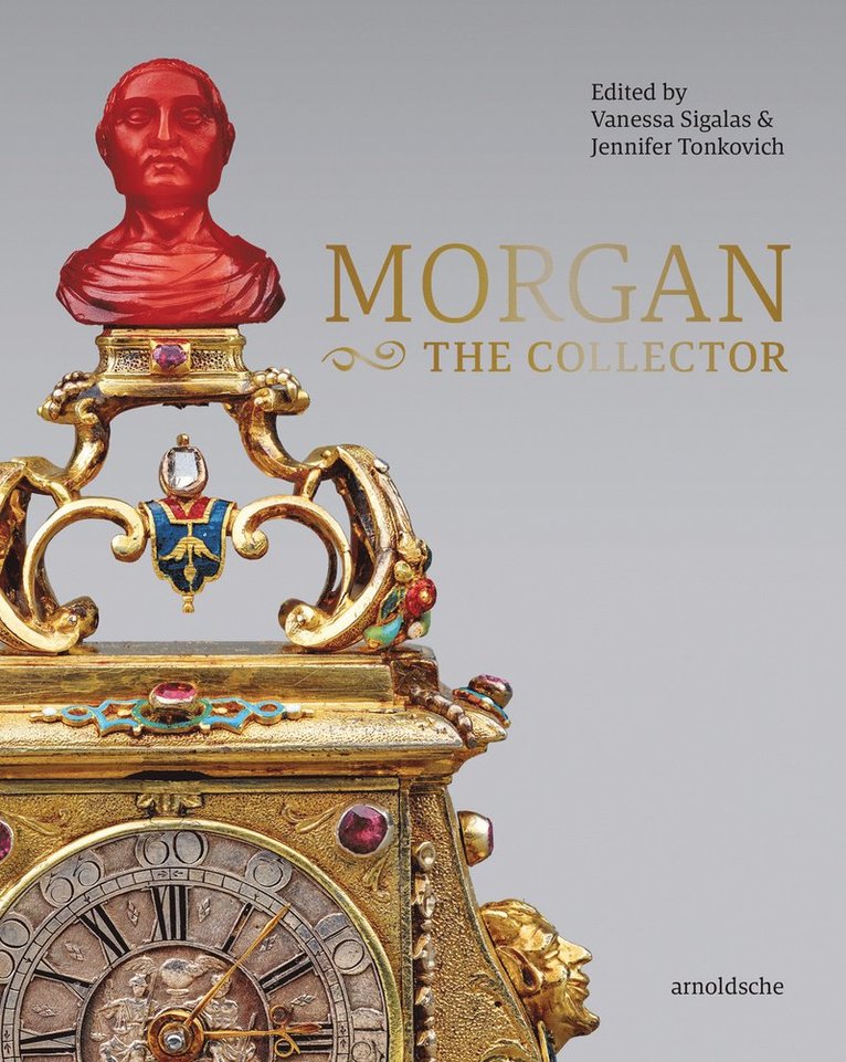 Vanessa Sigalas, Jennifer Tonkovich - MORGAN –The Collector, Inbunden